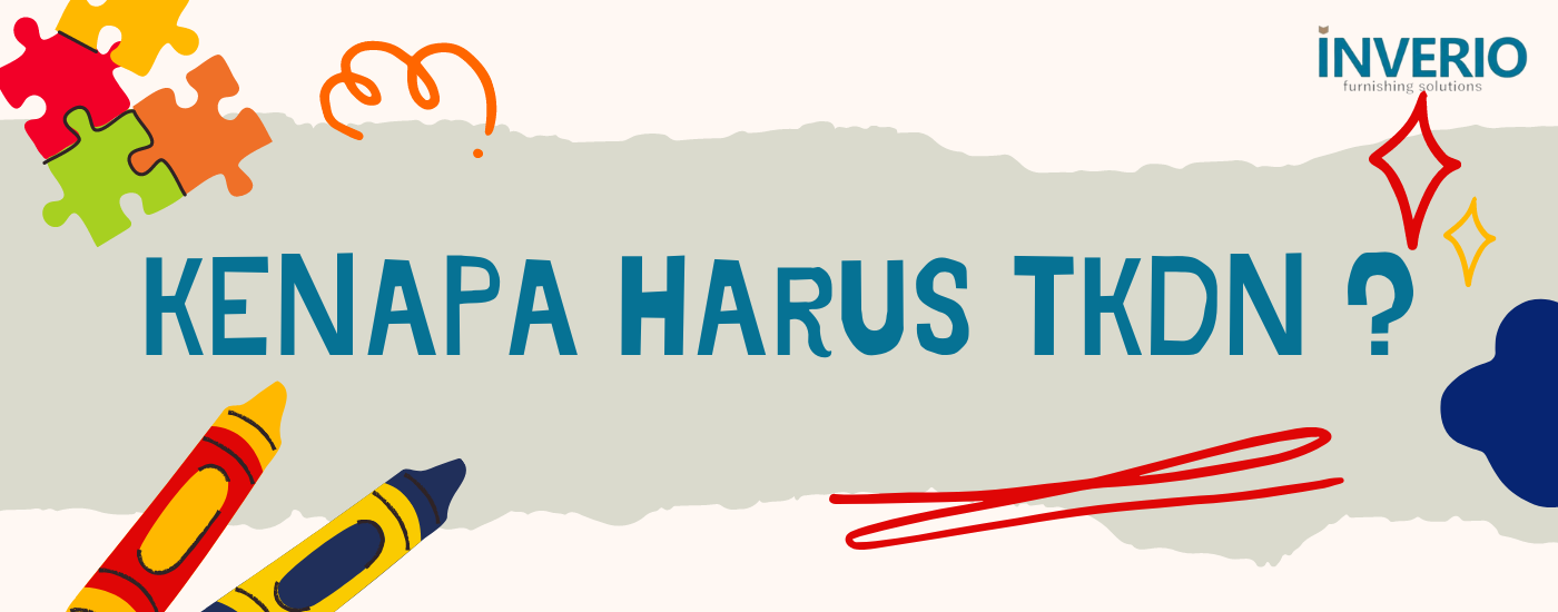 Kenapa harus TKDN