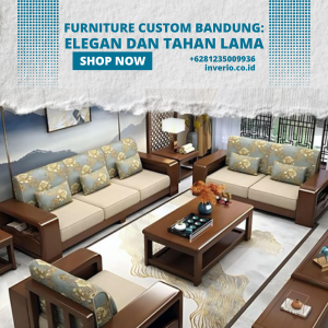 Furniture Custom Bandung Elegan dan Tahan Lama